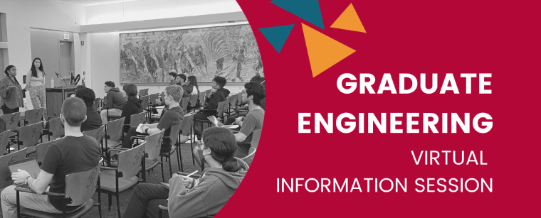 Graduate Engineering Virtual Information Sessions