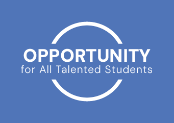 Opportunity for All Talented Students