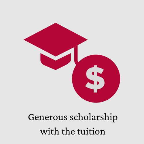 Generous scholarship with the tuition