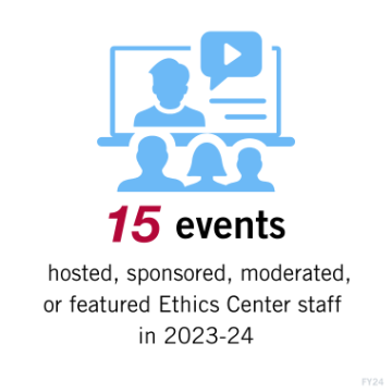 Computer screen displaying a person presenting while an audience watches. Text reads: 15 events hosted, sponsored, moderated, or featured Ethics Center staff  in 2023-24.