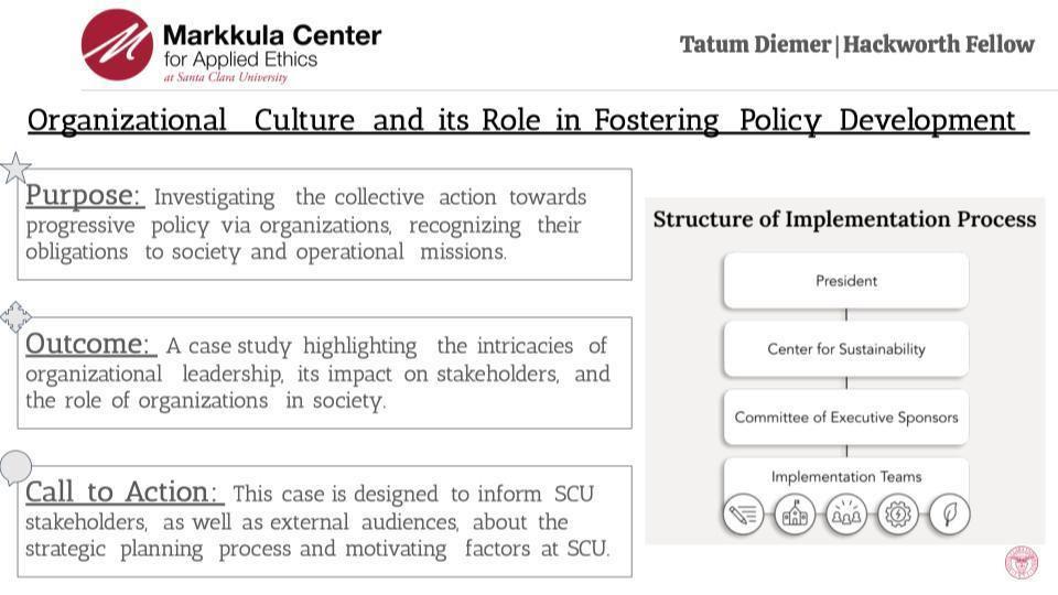 2023-24 Hackworth Fellow Tatum Diemer's slide on Organizational Culture and Its Role in Fostering Policy Development.