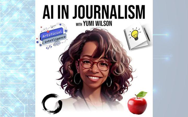 A smiling woman with imagery of an apple, notepad with a lightbulb on it, a circle, and text saying artificial intelligence. Podcast imagery for AI in Journalism Podcast with Yumi Wilson.