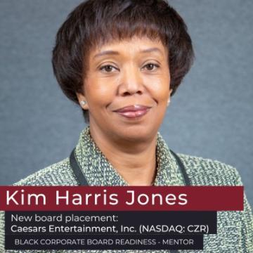 Kim Harris Jones, New board placement: Caesars Entertainment, Inc. (NASDAQ: CZR), Black Corporate Board Readiness - Mentor