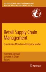 A book cover for Retail Supply Chain Management by OMIS professors Agrawal and Smith.