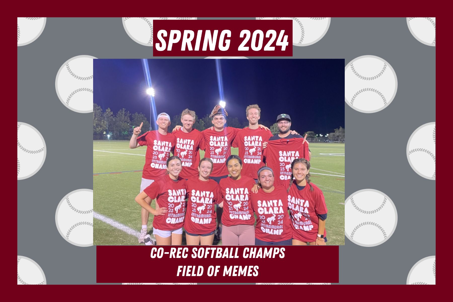 Photo of spring co-rec softball champions, Field of Memes, posing on Bellomy Field with their IM Champion T Shirts.