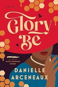 Glory Be book cover by Danielle Arceneaux
