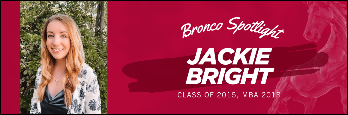 Bronco Spotlight Jackie Bright Class of 2015, MBA 2018